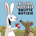 Buone notizie, brutte notizie