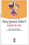 Come la vita : romanzo