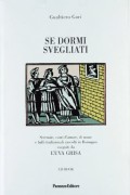 Se dormi svegliati :serenate, canti d'amore, di nozze e balli tradizionali raccolti in Romagna eseguiti da L' uva grisa : CD book