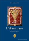 L'ultimo canto. Romanzo esoterico