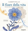 ll fiore della vita :una storia contro la prepotenza per imparare la pace